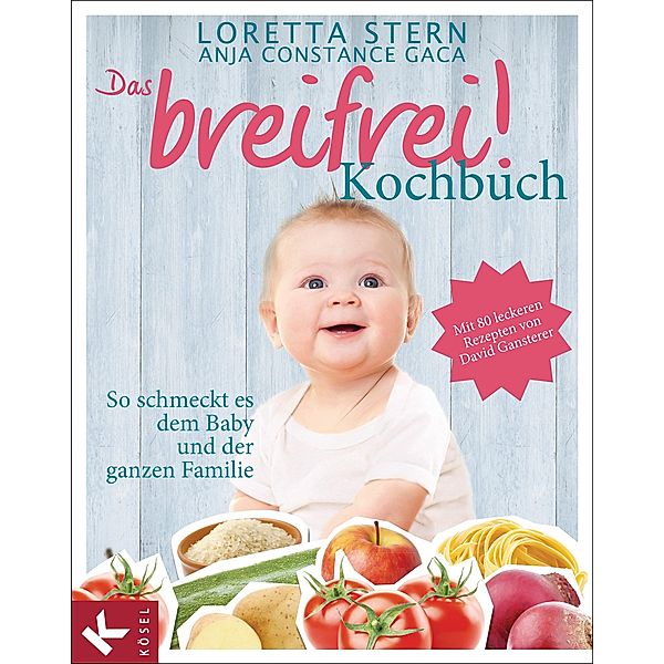 Das breifrei!-Kochbuch, Loretta Stern, Anja Constance Gaca