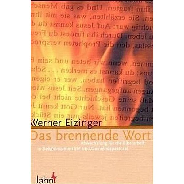 Das brennende Wort, Werner Eizinger