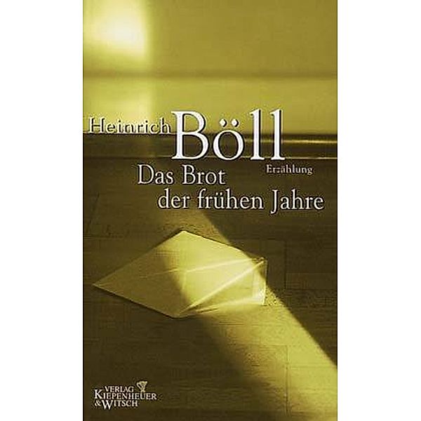 Das Brot der frühen Jahre, Heinrich Böll