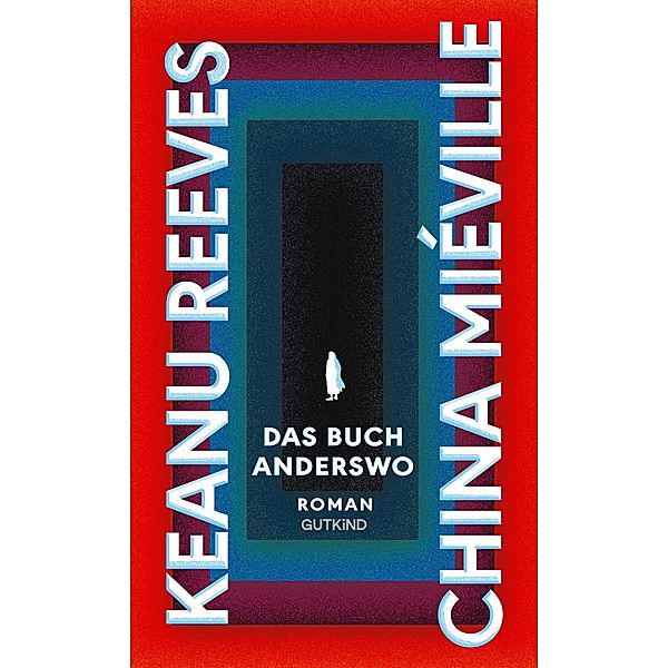 Das Buch Anderswo, Keanu Reeves, China Miéville