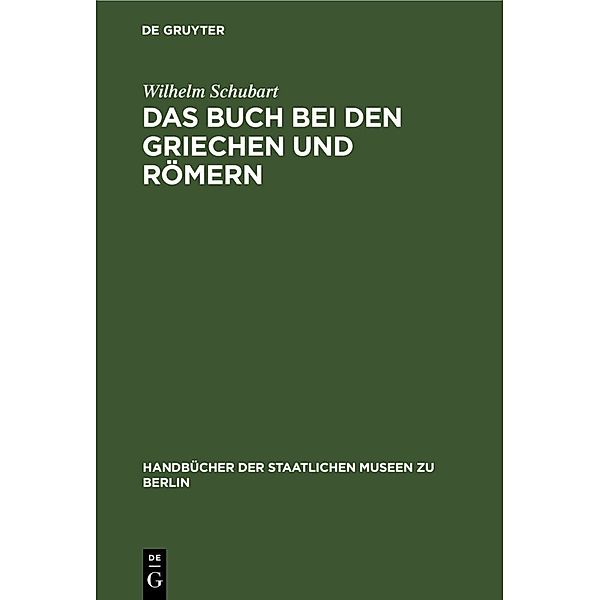 Das Buch bei den Griechen und Römern, Wilhelm Schubart
