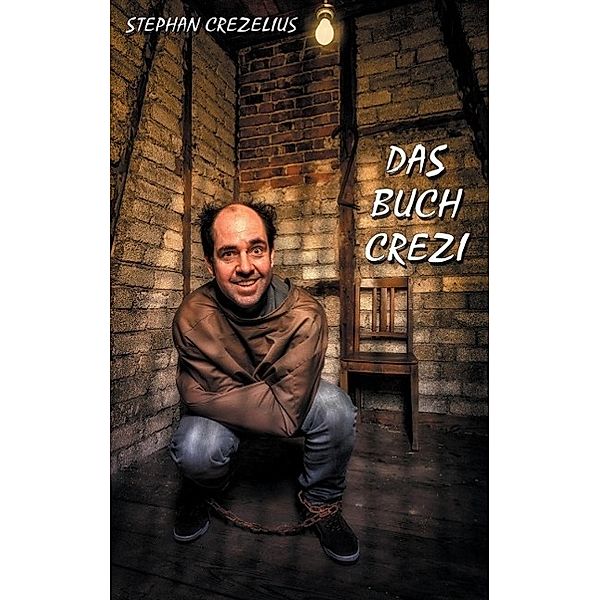 Das Buch Crezi, Stephan Crezelius