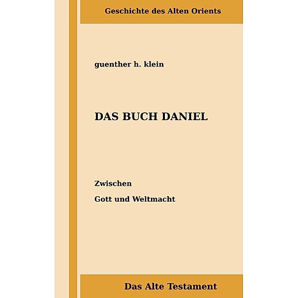 Das Buch Daniel, Guenther H. Klein