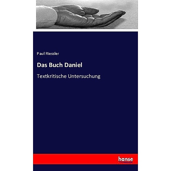 Das Buch Daniel, Paul Riessler