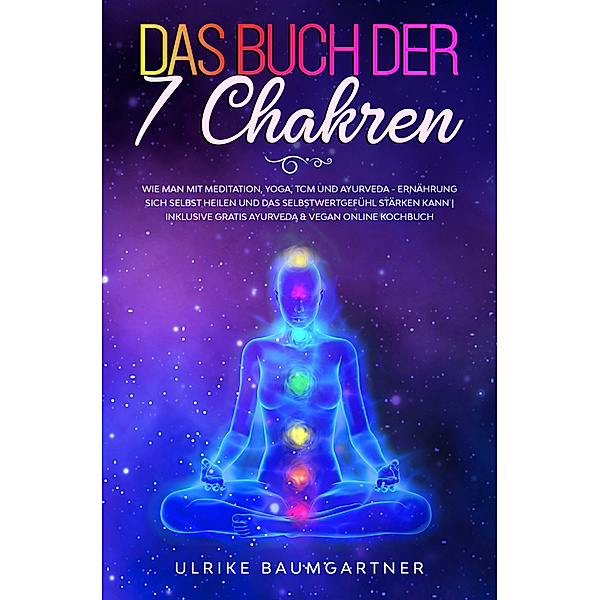 Das Buch der 7 Chakren, Ulrike Baumgartner