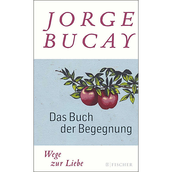 Das Buch der Begegnung, Jorge Bucay