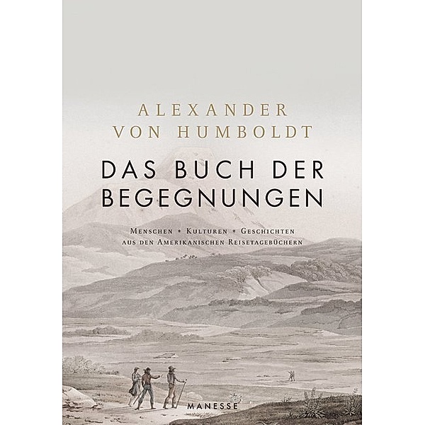Das Buch der Begegnungen, Alexander von Humboldt