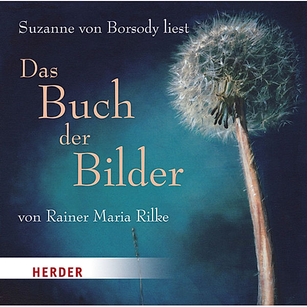 Das Buch der Bilder, 1 Audio-CD, Rainer Maria Rilke