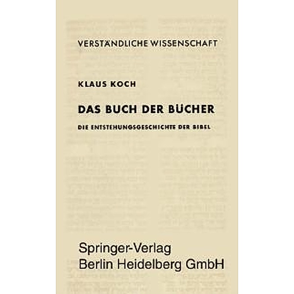Das Buch der Bücher / Verständliche Wissenschaft Bd.83, Karl Koch