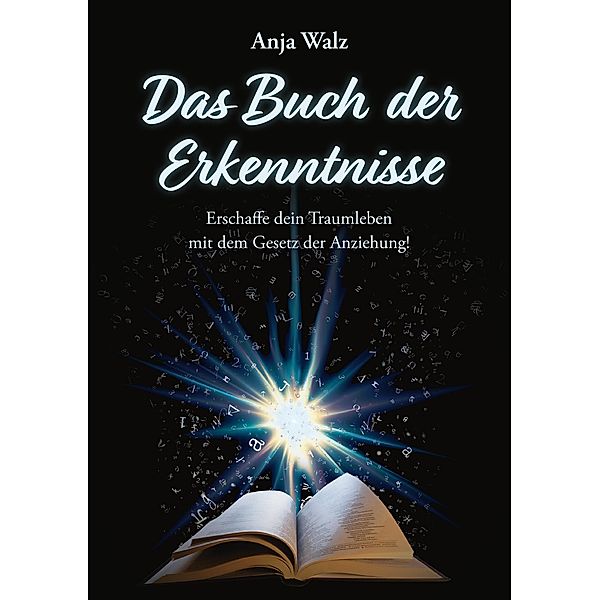 Das Buch der Erkenntnisse, Anja Walz