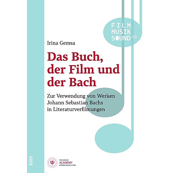 Das Buch, der Film und der Bach / Film - Musik - Sound Bd.3, Irina Gemsa