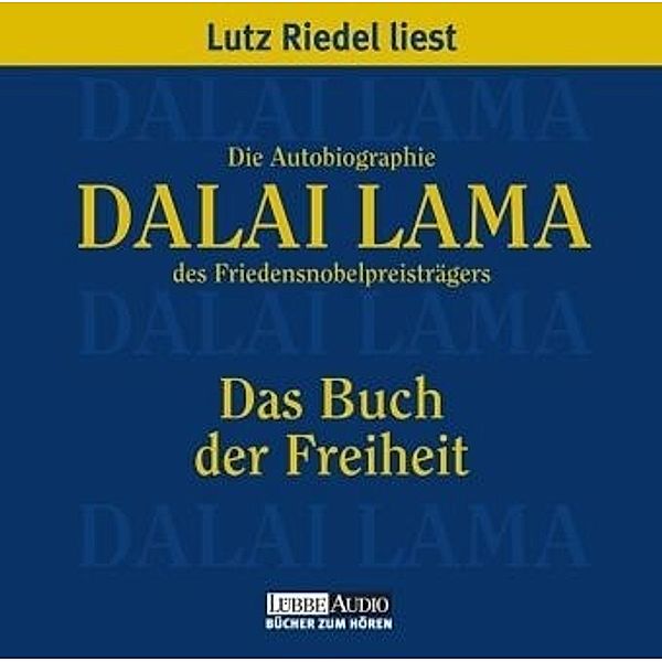 Das Buch der Freiheit, 6 Audio-CDs, Dalai Lama