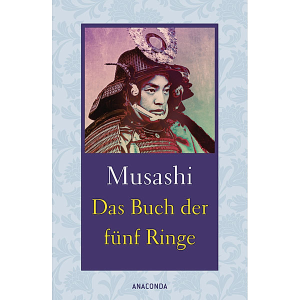Das Buch der fünf Ringe / Das Buch der mit der Kriegskunst verwandten Traditionen, Miyamoto Musashi, Yagyu Munenori