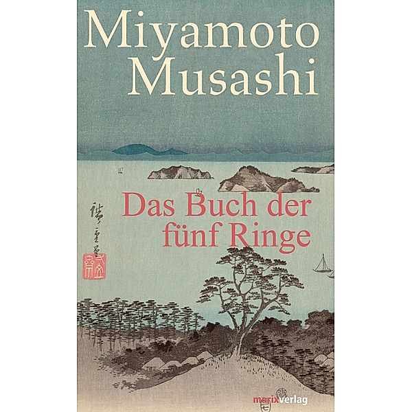 Das Buch der fünf Ringe / Fernöstliche Klassiker, Miyamoto Musashi
