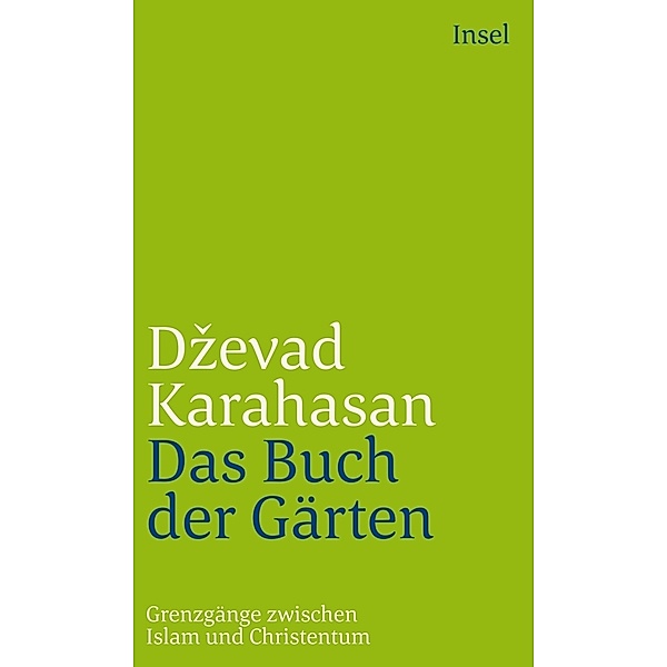 Das Buch der Gärten, Dzevad Karahasan