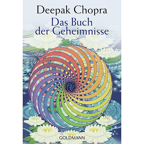 Das Buch der Geheimnisse / Goldmanns Taschenbücher Bd.21841, Deepak Chopra