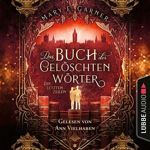 Das Buch der gelöschten Wörter - 3 - Die letzten Zeilen, Mary E. Garner