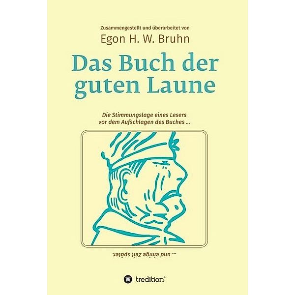 Das Buch der guten Laune, Egon H. W. Bruhn