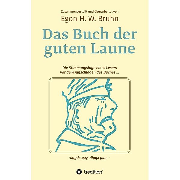 Das Buch der guten Laune / tredition, Egon H. W. Bruhn