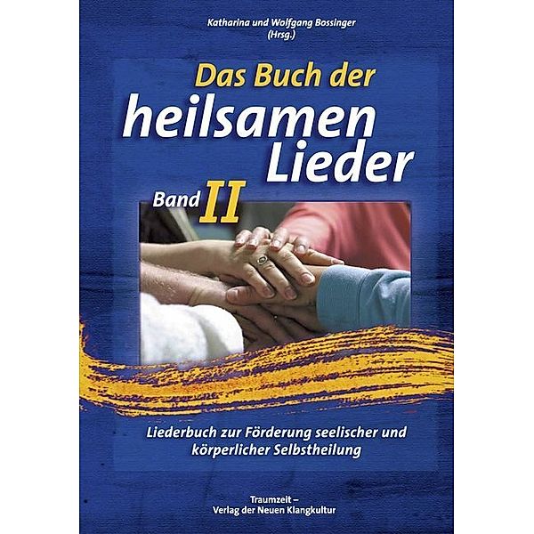 Das Buch der heilsamen Lieder.Bd.2