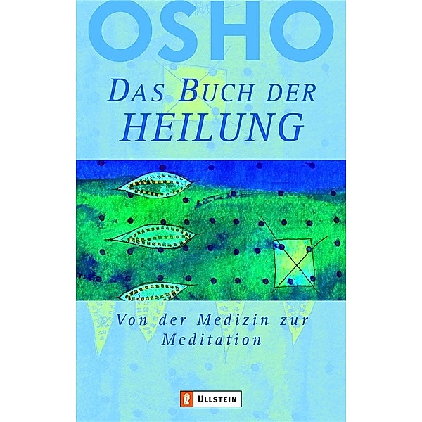 Das Buch der Heilung / Ullstein eBooks, Osho