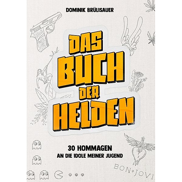 Das Buch der Helden, Dominik Brülisauer