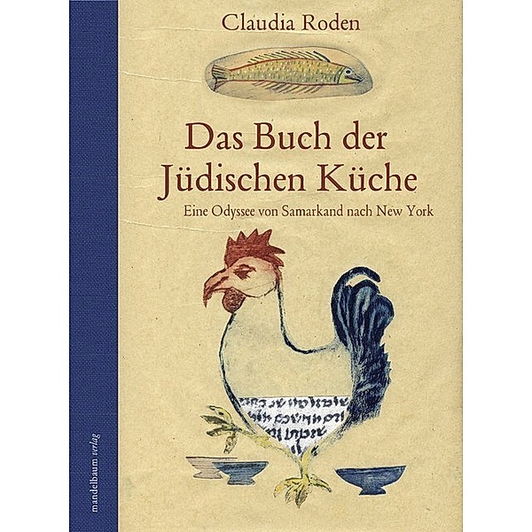 Das Buch der Jüdischen Küche, Claudia Roden