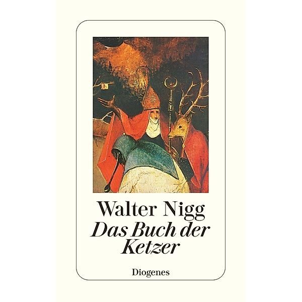 Das Buch der Ketzer, Walter Nigg