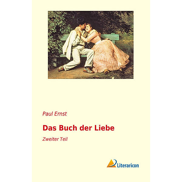 Das Buch der Liebe, Paul Ernst
