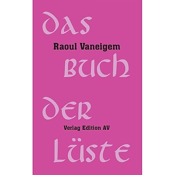 Das Buch der Lüste, Raoul Vaneigem