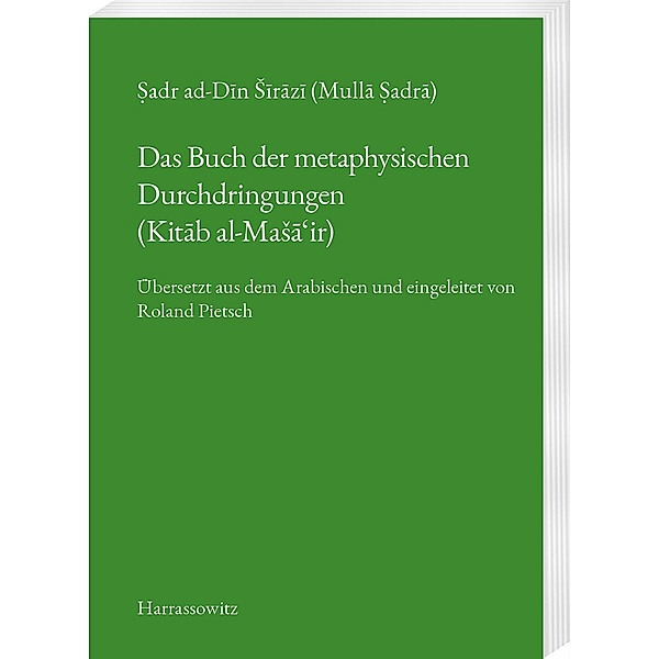 Das Buch der metaphysischen Durchdringungen (Kitab al-Masa'ir), Roland Pietsch