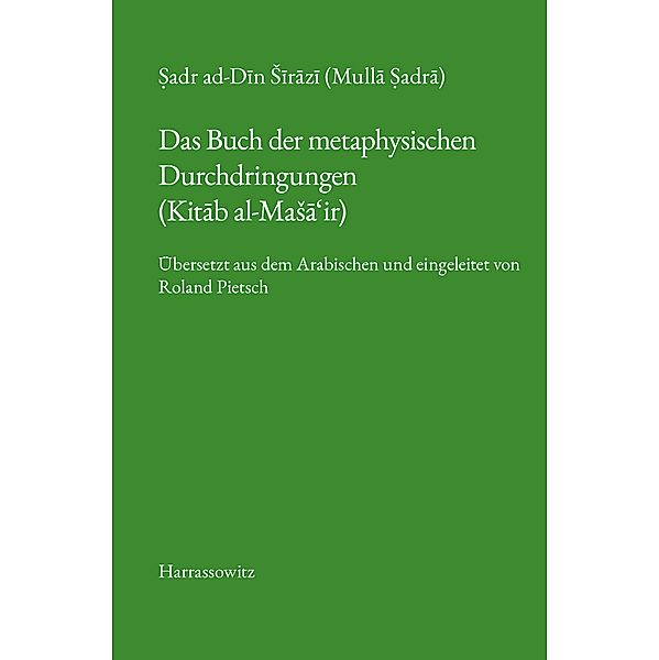 Das Buch der metaphysischen Durchdringungen (Kitab al-MaSa'ir), Roland Pietsch