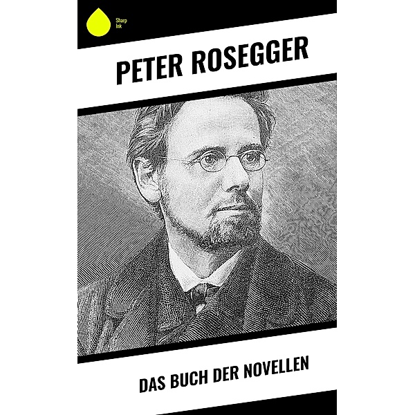 Das Buch der Novellen, Peter Rosegger