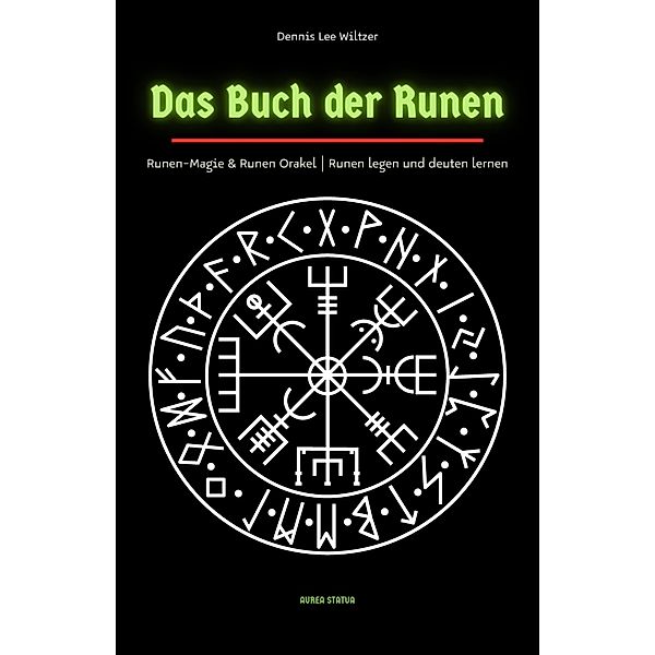 Das Buch der Runen, Dennis Lee Wiltzer