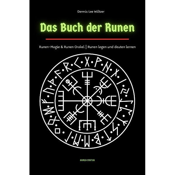 Das Buch der Runen, Dennis Lee Wiltzer