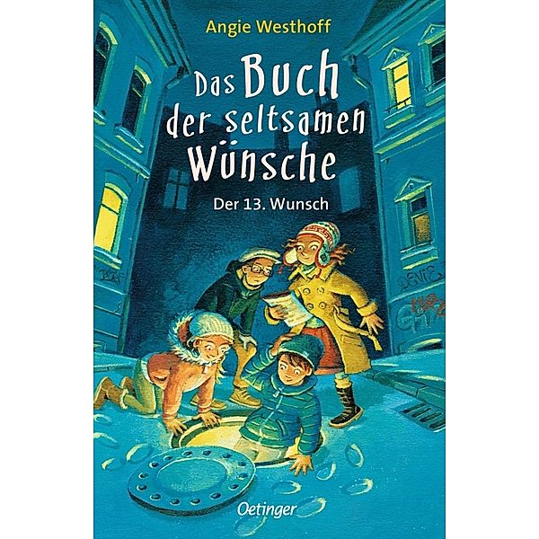 Das Buch der seltsamen Wünsche 2. Der 13. Wunsch, Angie Westhoff