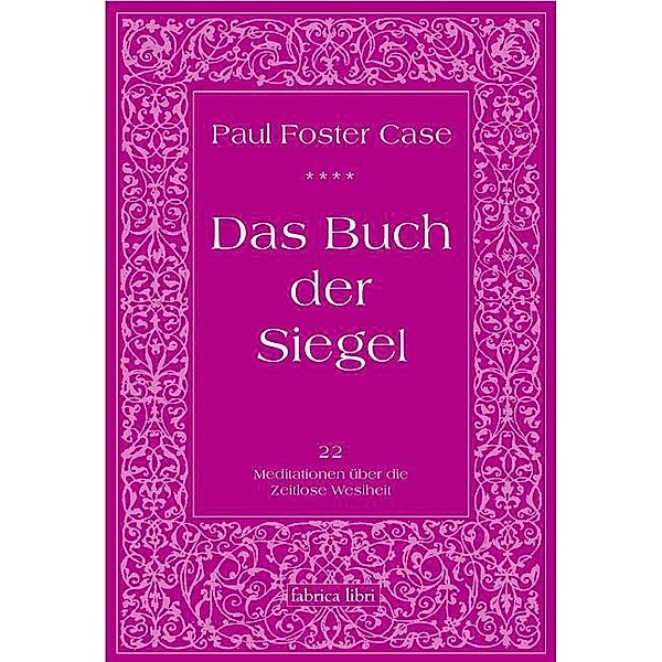 Das Buch der Siegel, Paul Foster Case