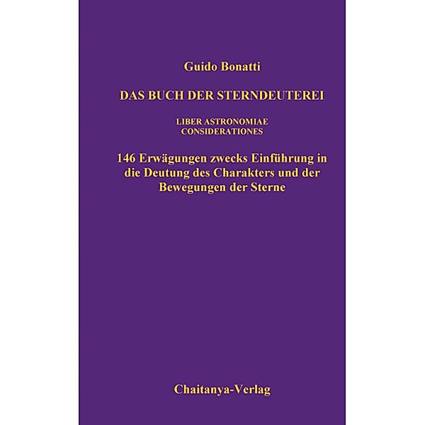 Das Buch der Sterndeuterei (Liber Astrologiae), Guido Bonatti