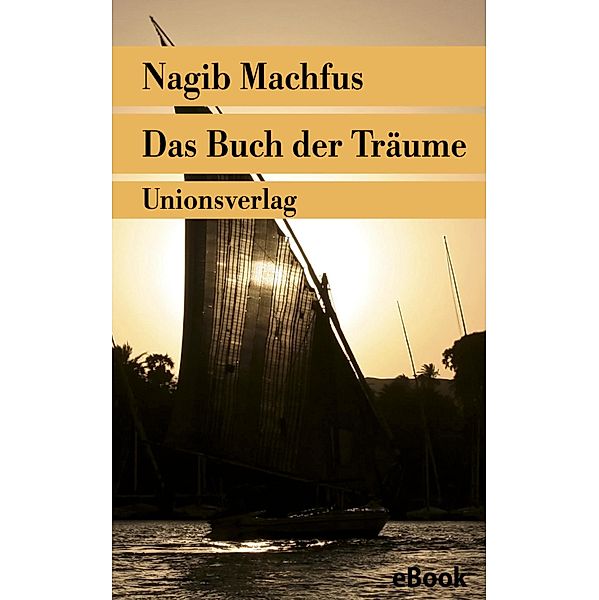 Das Buch der Träume, Nagib Machfus