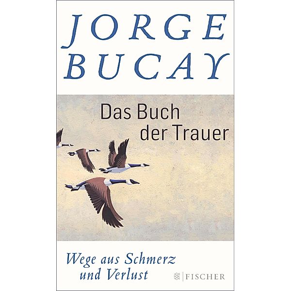 Das Buch der Trauer, Jorge Bucay