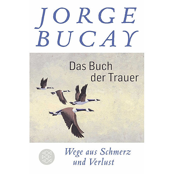 Das Buch der Trauer, Jorge Bucay