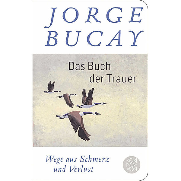 Das Buch der Trauer, Jorge Bucay