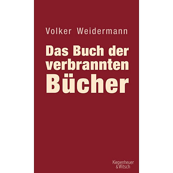 Das Buch der verbrannten Bücher, Volker Weidermann