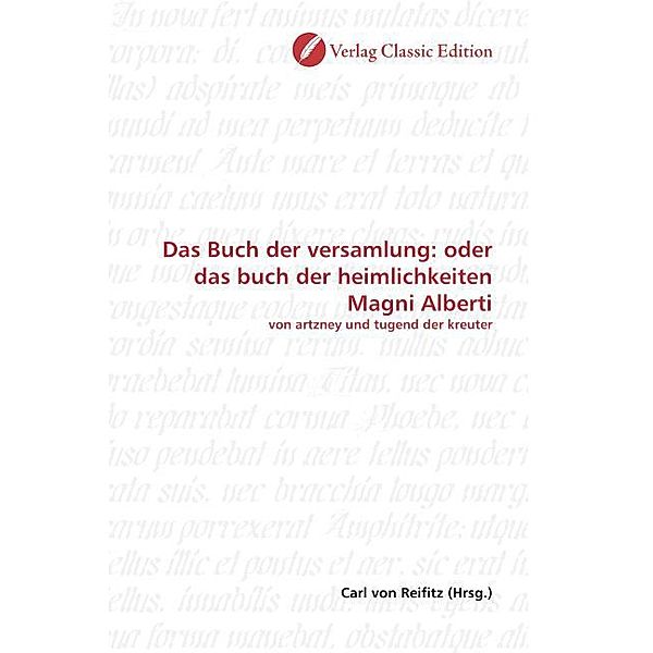 Das Buch der versamlung: oder das buch der heimlichkeiten Magni Alberti