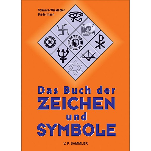 Das Buch der Zeichen und Symbole, Schwarz-Winkelhofer, Biedermann