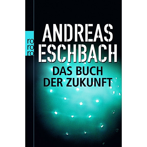 Das Buch der Zukunft, Andreas Eschbach