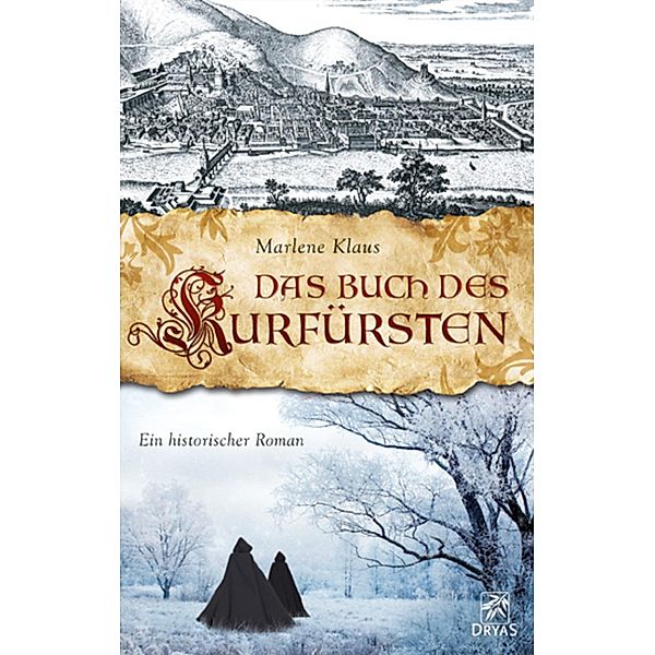 Das Buch des Kurfürsten / Kurpfalz-Trilogie Bd.2, Marlene Klaus