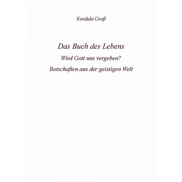 Das Buch des Lebens, Kordula Groß