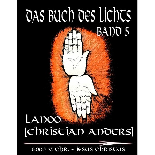 Das Buch des Lichts - Band 5, Christian Anders