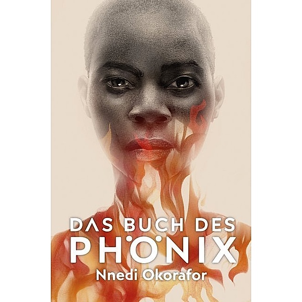 Das Buch des Phönix, Nnedi Okorafor